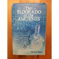 The Eldorado of the Ancients: Rhodesiana Reprint Library - Silver Series Volume Sixteen