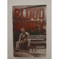 Blood money: Stories of an ex-recce`s missions as a private military contractor in Iraq