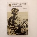 Sunshine and Storm in Rhodesia - F.C. Selous