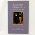 Bar, Bench & Bullshifters: Cape Tales 1950 - 1990 - Gerald Friedman, Jeremy Gauntlett