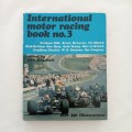 International Motor Racing Book No.3 - Edited By Phil Drackett