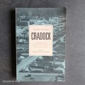 Cradock: How Segregation and Apartheid Came to a South African Town (Reconsiderations in Southern Af