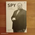 Spy: Uncovering Craig Williamson - Jonathan Ancer