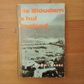 Die Bloudam is Hul Oesland: sketse uit die kleurlingvisserslewe van Kalkbaai - Tommy Carse