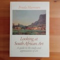 Looking at South African Art - A guide to the study and appreciation of art - Frieda Harmsen