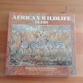 African Wildlife In Art: Master Painters of the Wilderness