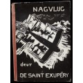 Nagvlug deur Antoine de Saint Exupery - eerste Afrikaanse vertaling deur J.G.j. Krige 1939
