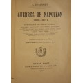 Guerres de Napoleon (Napoleon`s Wars 1800-1807) as told by eye witnesses - A. Chalamet