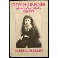 Olive Schreiner `n lewe in Suid-Afrika 1855 - 1881 deur Karel Schoeman