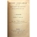 HENRY CALLAWAY First Bishop of Kaffraria - a memoir by Marian S. Benham (1896)