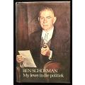 MY LEWE IN DIE POLITIEK deur Ben Schoeman