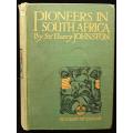 PIONEERS IN SOUTH AFRICA  by Sir Harry Johnston (1914)