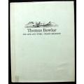 THOMAS BOWLER - HIS LIFE AND WORK by Frank Bradlow (LIMITED & SIGNED)