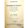 THE NEMESIS OF DOCILITY by Dr. E. G. Malherbe - signed