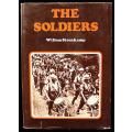 THE SOLDIERS by Willem Steenkamp ( Six South African Soldiers at War 1899 - 1945 )