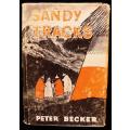 SANDY TRACKS TO THE KRAALS by Peter Becker (1956) author`s FIRST book