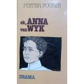 Pieter Fourie, Ek, Anna van Wyk
