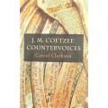 Carrol Clarkson, J.M. Coetzee: Countervoices