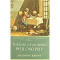 Anthony Kenny, The Rise of Modern Philosophy