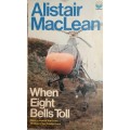 Alistair MacLean, When Eight Bells Toll