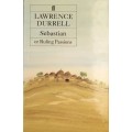 Lawrence Durrell, Sebastian, or Ruling Passions (1st edition)