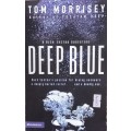 Tom Morrisey, Deep Blue