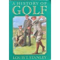 Louis T. Stanley, A History of Golf