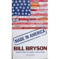 Bill Bryson, Made in America