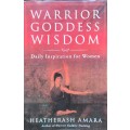 Heatherash Amara, Warrior Goddess Wisdom: Daily Inspiration for Women