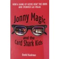 David Kushner, Johnny Magic and the Card Shark Kids