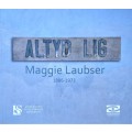 Muller Ballot, Altyd Lig: Maggie Laubser, 1886-1973