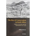 William Beinart, The Rise of Conservation in South Africa
