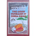 Alexander McCall Smith, The Good Husband of Zebra Drive (hardcover)