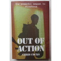 RHODESIANA-OUT OF ACTION BY CHRIS COCKS-PUBLISHED 2008-HARDCOVER WITH DUSTCOVER-278 PAGES-ILLUSTRATE