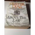 Above the Law - Dexter Dias Fiction Novel