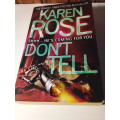 Karen Rose - Don`t Tell - Fiction Thriller