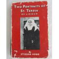 1955 HARD COVER AND DUST JACKET - TWO PORTRAITS OF ST. TERESA OF LISIEUX BY ETIENNE ROBO