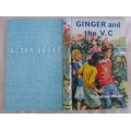 1969 - ACORN BOOKS NO.16 - GINGER AND THE V.C. BY CHRISTINE WOOD - HARD COVER WITH DUST JACKET