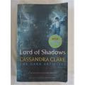 RELISTED - THE DARK ARTIFICES BOOK TWO - LORD OF SHADOWS BY CASSANDRA CLARE