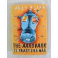 THE AARDVARK IS READY FOR WAR BY JAMES BLINN - A CATCH-22 LIKE NOVEL OF OF THE GULF WAR