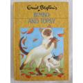FOR BONJOURPARIS40 ONLY - 1990 HARD COVER - COLLECTABLE ENID BLYTON BOOK - BIMBO AND TOPSY