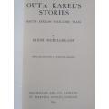 1914 - 1ST EDITION HARD COVER - OUTA KAREL`S STORIES - S.A. FOLK-LORE TALES BY SANNI METELERKAMP