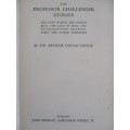 1952 - 1ST EDITION IN 1 VOLUME - A.CONAN DOYLE - THE PROFESSOR CHALLENGER STORIES (COVER NOT GREAT)