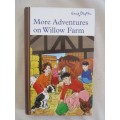 2004 HARD COVER - COLLECTABLE ENID BLYTON BOOK - MORE ADVENTURES ON WILLOW FARM
