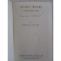 HARD COVER - GOOD WIVES A STORY FOR GIRLS (SEQUEL TO LITTLE WOMEN)