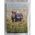 THE LAST RHINOS BY LAWRENCE ANTHONY WITH GRAHAM SPENCE