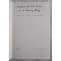 WONDERFUL BOOK!! 1958 HARD COVER - PORTRAIT OF THE ARTIST AS A YOUNG DOG - DYLAN THOMAS