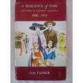 A Sequence of Time - The Story of Salisbury Rhodesia 1900-1914 by G.H.Tanser