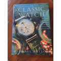 The Classic Watch by Michael Balfour large hard cover