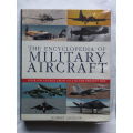 The Encyclopedia of Military Aircraft (Parragon) Brand-new!